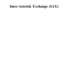 خرید و دانلود نسخه کامل کتاب Inter-Asterisk Exchange (IAX): Deployment Scenarios in SIP-Enabled Networks