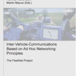 خرید و دانلود نسخه کامل کتاب Inter-vehicle-communications based on ad hoc networking principles: The FleetNet project
