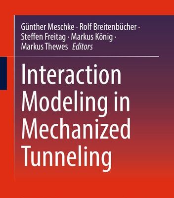 خرید و دانلود نسخه کامل کتاب Interaction Modeling in Mechanized Tunneling