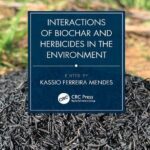 خرید و دانلود نسخه کامل کتاب Interactions of Biochar and Herbicides in the Environment