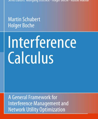 خرید و دانلود نسخه کامل کتاب Interference Calculus: A General Framework for Interference Management and Network Utility Optimization