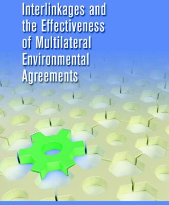 خرید و دانلود نسخه کامل کتاب Interlinkages and the Effectiveness of Multilateral Environmental Agreements