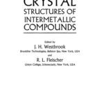 خرید و دانلود نسخه کامل کتاب Intermetallic Compounds. Crystal Structures of Intermetallic Compounds