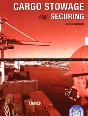خرید و دانلود نسخه کامل کتاب International Maritime Organisation. Code of Safe Practice for Cargo Stowage and Securing