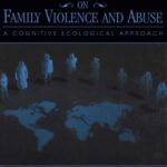 خرید و دانلود نسخه کامل کتاب International Perspectives on Family Violence and Abuse: A Cognitive Ecological Approach