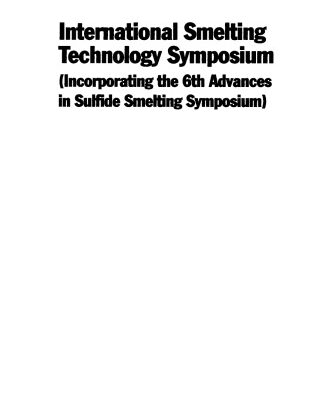 خرید و دانلود نسخه کامل کتاب International Smelting Technology Symposium: Incorporating the 6th Advances in Sulfide Smelting Symposium