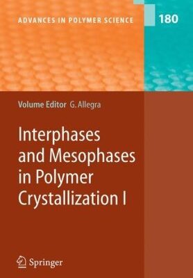 خرید و دانلود نسخه کامل کتاب interphases and mesophases in polymer crsytallization