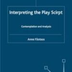 خرید و دانلود نسخه کامل کتاب Interpreting the Play Script: Contemplation and Analysis – Original PDF