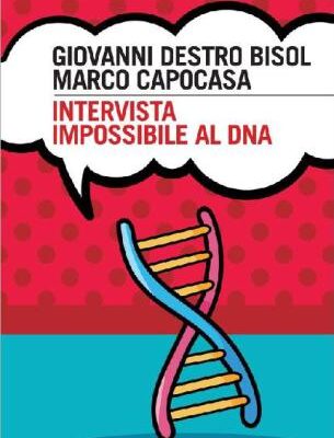 خرید و دانلود نسخه کامل کتاب Intervista impossibile al DNA. Storia di scienza e umanità