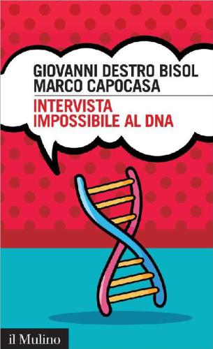 خرید و دانلود نسخه کامل کتاب Intervista impossibile al DNA. Storia di scienza e umanità_68e6e5fce19d9.jpeg خرید و دانلود نسخه کامل کتاب Intervista impossibile al DNA. Storia di scienza e umanità