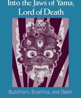 خرید و دانلود نسخه کامل کتاب Into the Jaws of Yama, Lord of Death: Buddhism, Bioethics, And Death