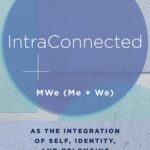 خرید و دانلود نسخه کامل کتاب IntraConnected: MWe (Me + We) as the Integration of Self, Identity, and Belonging