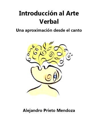 خرید و دانلود نسخه کامل کتاب Introducción al arte verbal. Una aproximación desde el canto.