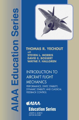 خرید و دانلود نسخه کامل کتاب Introduction to aircraft flight mechanics: performance, static stability, dynamic stability, and classical feedback control_68fab06a5a9de.jpeg خرید و دانلود نسخه کامل کتاب Introduction to aircraft flight mechanics: performance, static stability, dynamic stability, and classical feedback control
