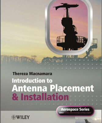 خرید و دانلود نسخه کامل کتاب Introduction to Antenna Placement and Installation (Aerospace Series (PEP))