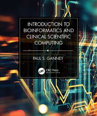 خرید و دانلود نسخه کامل کتاب Introduction to Bioinformatics and Clinical Scientific Computing