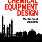 خرید و دانلود نسخه کامل کتاب Introduction to  CHEMICAL  EQUIPMBJT  DESIGN  Mechanical Aspects