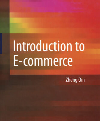 خرید و دانلود نسخه کامل کتاب Introduction to E-commerce (Tsinghua University Texts)