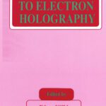 خرید و دانلود نسخه کامل کتاب Introduction to Electron Holography