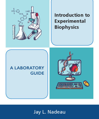 خرید و دانلود نسخه کامل کتاب Introduction to Experimental Biophysics – A Laboratory Guide