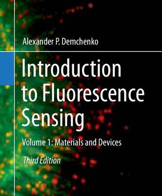 خرید و دانلود نسخه کامل کتاب Introduction to Fluorescence Sensing: Volume 1: Materials and Devices