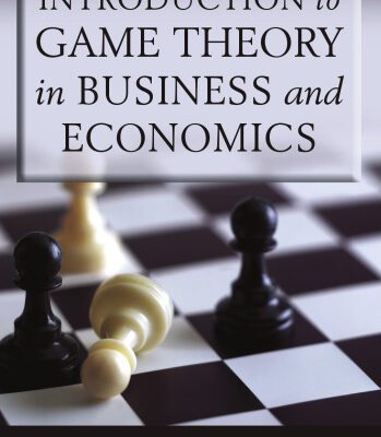 خرید و دانلود نسخه کامل کتاب Introduction To Game Theory In Business And Economics