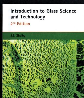 خرید و دانلود نسخه کامل کتاب Introduction to Glass Science and Technology (RSC Paperbacks Series)