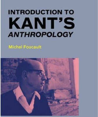 خرید و دانلود نسخه کامل کتاب Introduction to Kant’s Anthropology (Semiotext(e)   Foreign Agents)