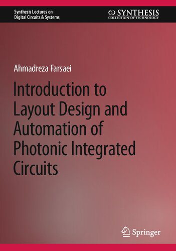 خرید و دانلود نسخه کامل کتاب Introduction to Layout Design and Automation of Photonic Integrated Circuits_68ff07c01a42c.jpeg خرید و دانلود نسخه کامل کتاب Introduction to Layout Design and Automation of Photonic Integrated Circuits