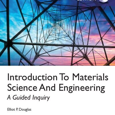 خرید و دانلود نسخه کامل کتاب Introduction To Materials Science And Engineering: A Guided Inquiry