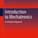 خرید و دانلود نسخه کامل کتاب Introduction to Mechatronics: An Integrated Approach