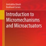 خرید و دانلود نسخه کامل کتاب Introduction to Micromechanisms and Microactuators