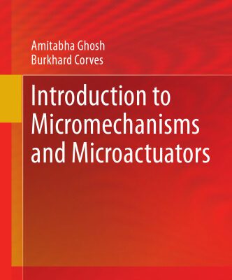 خرید و دانلود نسخه کامل کتاب Introduction to Micromechanisms and Microactuators