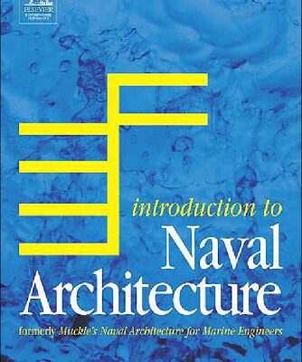 خرید و دانلود نسخه کامل کتاب Introduction to Naval Architecture, Fourth Edition: Formerly Muckle’s Naval Architecture for Marine Engineers