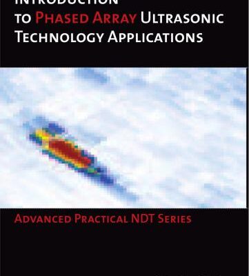 خرید و دانلود نسخه کامل کتاب Introduction to Phased Array Ultrasonic Technology Applications