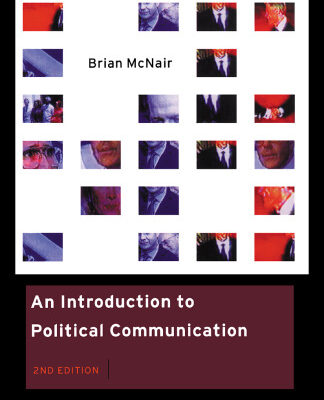 خرید و دانلود نسخه کامل کتاب Introduction to Political Communication, 2nd Edition