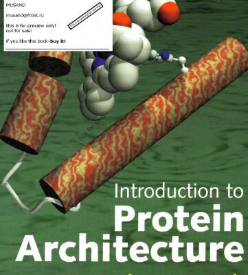 خرید و دانلود نسخه کامل کتاب Introduction to Protein Architecture