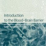 خرید و دانلود نسخه کامل کتاب Introduction to the Blood-Brain Barrier: Methodology, Biology and Pathology