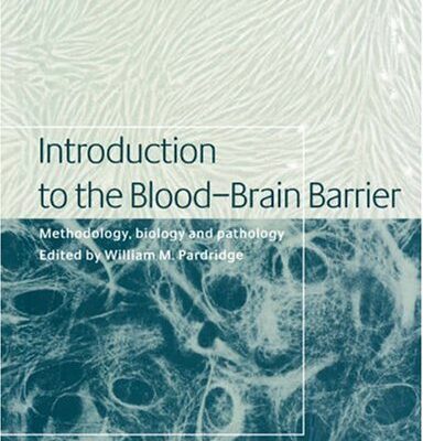 خرید و دانلود نسخه کامل کتاب Introduction to the Blood-Brain Barrier: Methodology, Biology and Pathology