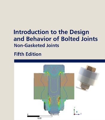 خرید و دانلود نسخه کامل کتاب Introduction to the Design and Behavior of Bolted Joints: Non-Gasketed Joints