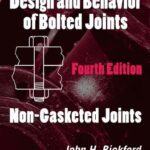 خرید و دانلود نسخه کامل کتاب Introduction to the Design and Behavior of Bolted Joints, Fourth Edition: Non-Gasketed Joints (Mechanical Engineering)