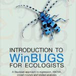 خرید و دانلود نسخه کامل کتاب Introduction to WinBUGS for Ecologists: Bayesian approach to regression, ANOVA, mixed models and related analyses