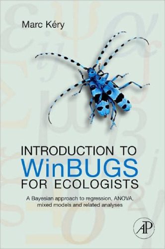 خرید و دانلود نسخه کامل کتاب Introduction to WinBUGS for Ecologists: Bayesian approach to regression, ANOVA, mixed models and related analyses_68ead6f6df322.jpeg خرید و دانلود نسخه کامل کتاب Introduction to WinBUGS for Ecologists: Bayesian approach to regression, ANOVA, mixed models and related analyses