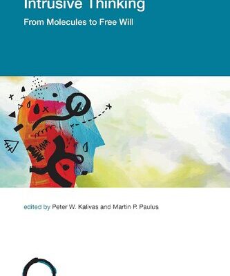 خرید و دانلود نسخه کامل کتاب Intrusive Thinking: From Molecules to Free Will