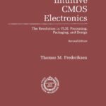 خرید و دانلود نسخه کامل کتاب Intuitive CMOS Electronics (The McGraw-Hill Series in Intuitive IC Electronics)