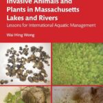 خرید و دانلود نسخه کامل کتاب Invasive Animals and Plants in Massachusetts Lakes and Rivers: Lessons for International Aquatic Management