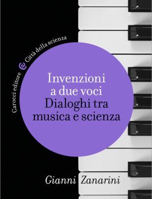 خرید و دانلود نسخه کامل کتاب Invenzioni a due voci. Dialoghi tra musica e scienza