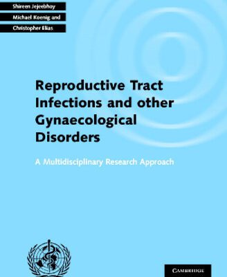 خرید و دانلود نسخه کامل کتاب Investigating Reproductive Tract Infections and Other Gynaecological Disorders: A Multidisciplinary Research Approach