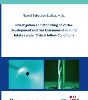 خرید و دانلود نسخه کامل کتاب Investigation and Modelling of Vortex Development and Gas Entrainment in Pump Intakes under Critical Inflow Conditions