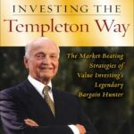 خرید و دانلود نسخه کامل کتاب Investing the Templeton Way: The Market-Beating Strategies of Value Investing’s Legendary Bargain Hunter